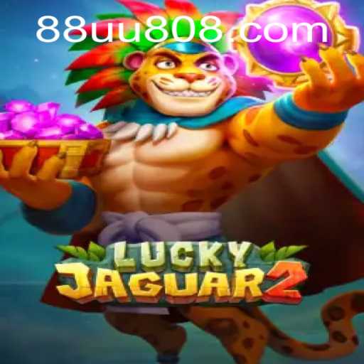 Exploring the Thrilling World of Luckyjaguar2: An In-depth Look at the Game 'uu808'